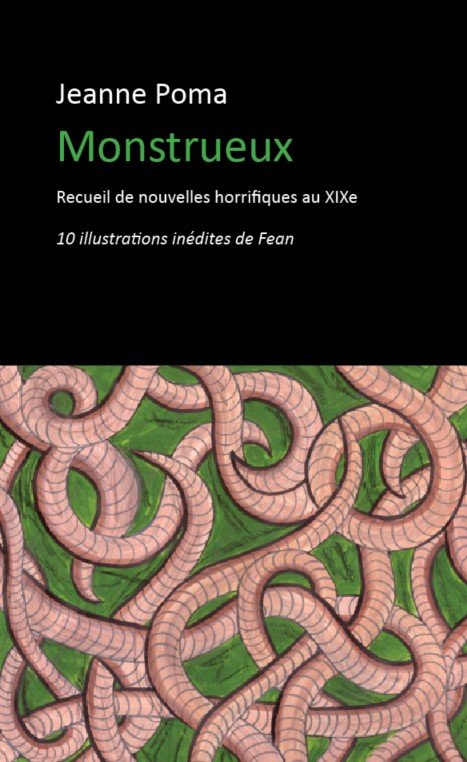 Monstrueux - recueil de nouvelles gothiques